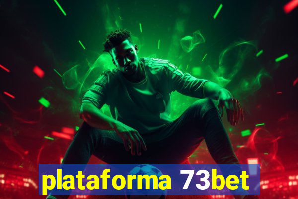 plataforma 73bet